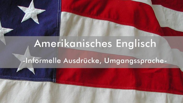 Umgangssprache im Amerikanisches Englisch