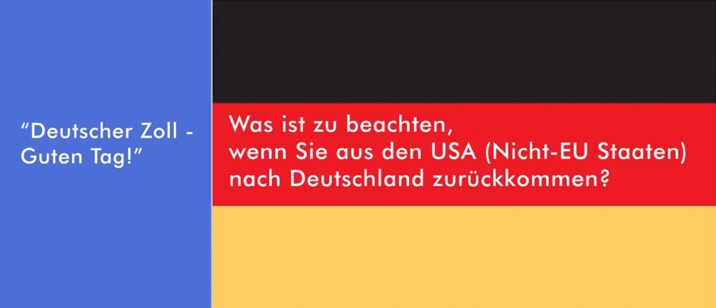 Deutscher Zoll - was kann man aus den USA zurück mitbringen?